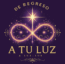 De regreso a tu luz 